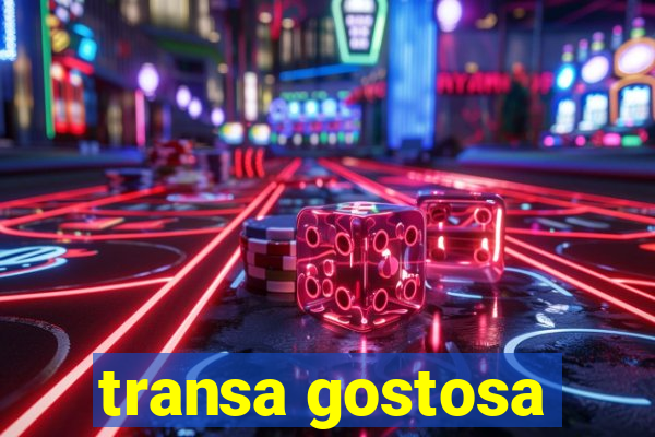 transa gostosa